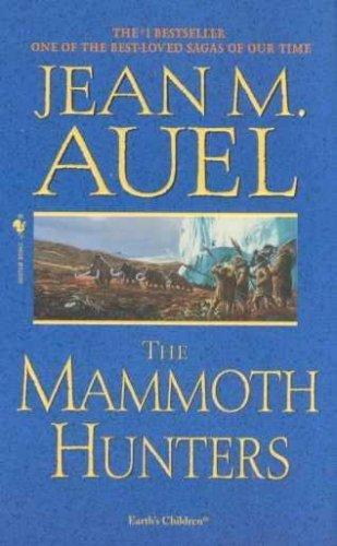 The Mammoth Hunters (Paperback, 1986, Bantam)
