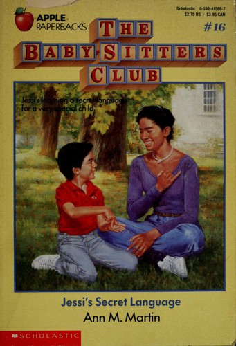 Ann M. Martin: Jessi's Secret Language (The Baby-Sitters Club #16) (1988, Scholastic Inc.)