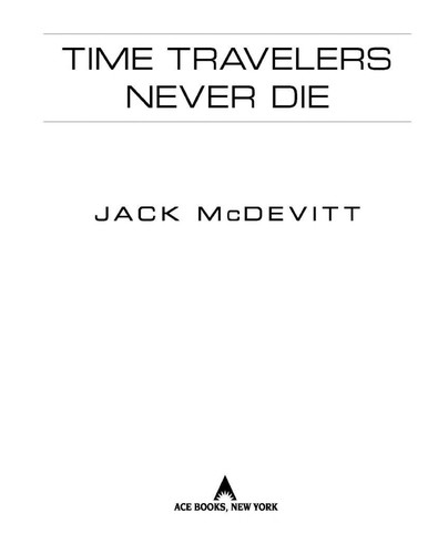 Time travelers never die (2009, Ace Books)