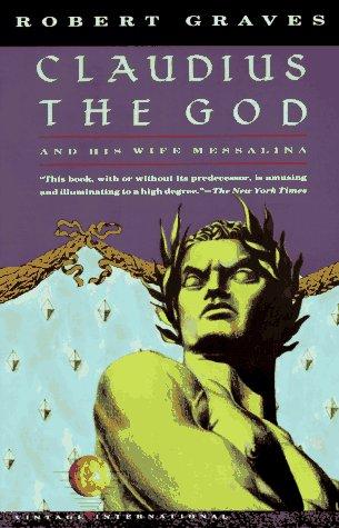 Robert Graves: Claudius the god and his wife Messalina (1989, Vintage Books)