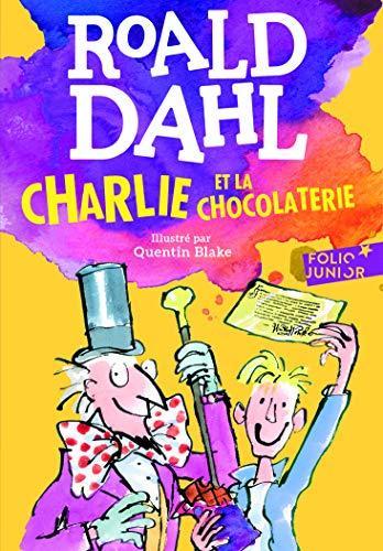 Charlie et la chocolaterie (Paperback, French language, 2007, French and European Publications Inc, GALLIMARD JEUNE)