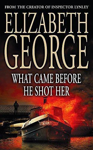 What Came Before He Shot Her (Inspector Lynley, #14) (2007)