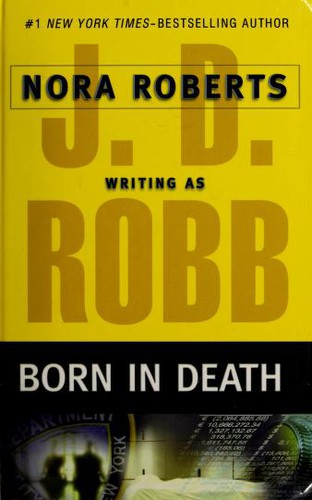 Nora Roberts: Born in Death (Hardcover, 2006, Thorndike Press)