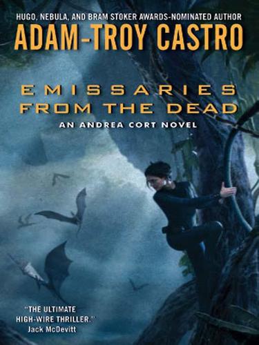 Adam-Troy Castro: Emissaries from the Dead (EBook, 2008, HarperCollins)