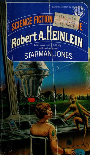 Robert A. Heinlein: Starman Jones (Paperback, 1981, Del Rey)