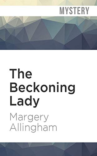 David Thorpe, Margery Allingham: The Beckoning Lady (AudiobookFormat, 2020, Audible Studios on Brilliance Audio, Audible Studios on Brilliance)