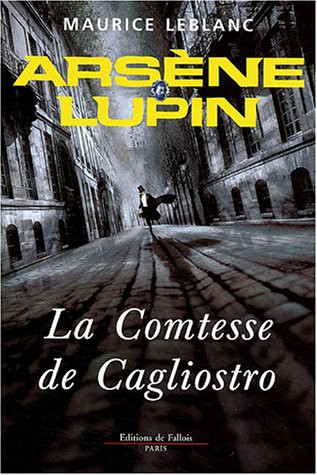 Maurice Leblanc: La Comtesse de Cagliostro