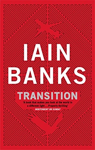 Iain Banks: Transition (2010, Abacus)