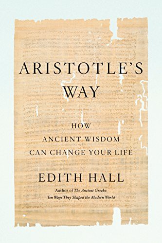Aristotle's Way (Hardcover, 2019, Penguin Press)