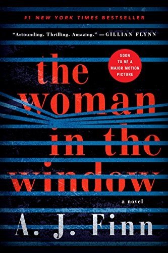 The Woman in the Window: A Novel (2018, William Morrow)