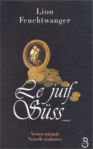 Lion Feuchtwanger: Le juif Süss (French language, 1999, Belfond)