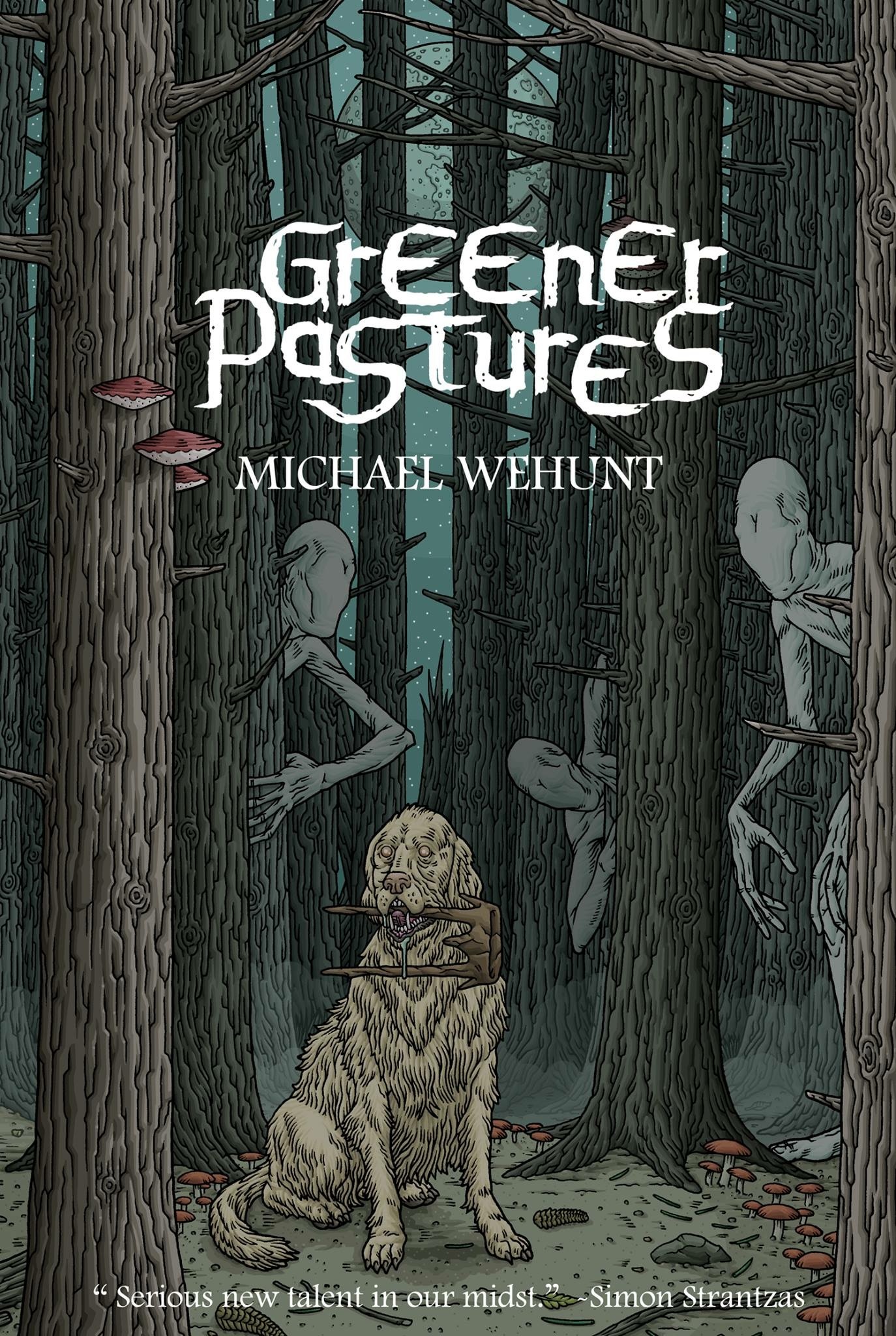 Michael Wehunt, Michael Bukowski: Greener Pastures (Paperback, 2017, Apex Book Company)