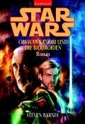 Steven Barnes: Star Wars. Obi-Wan Kenobi und die Biodroiden (2004, Blanvalet Taschenbuchverl)