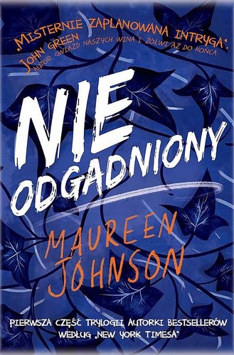 Maureen Johnson: Truly Devious. Nieodgadniony (Paperback, Polish language, 2018, Poradnia K)