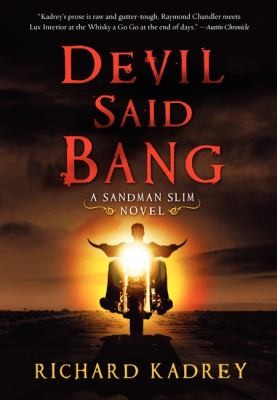 Devil Said Bang (2012, Harper Voyager)