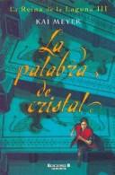 La Palabra de Cristal (Paperback, Spanish language, 2004, Ediciones B)
