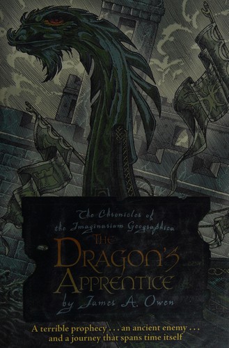 James A. Owen: The dragon's apprentice (2010, Simon & Schuster Books for Young Readers)