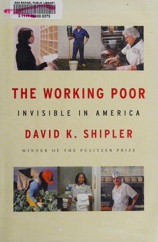 David K. Shipler: The working poor (2005, Knopf)
