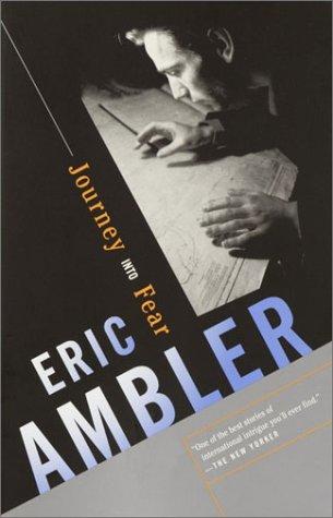 Eric Ambler: Journey into fear (2002, Vintage Books)