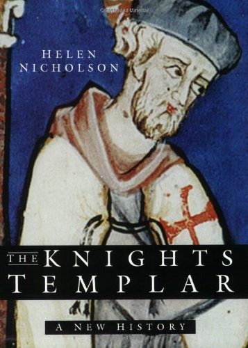 Helen Nicholson: The Knights Templar (2004, Sutton Publishing)