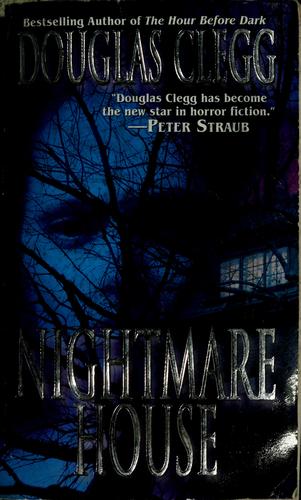 Douglas Clegg: Nightmare house (2004, Leisure Books)