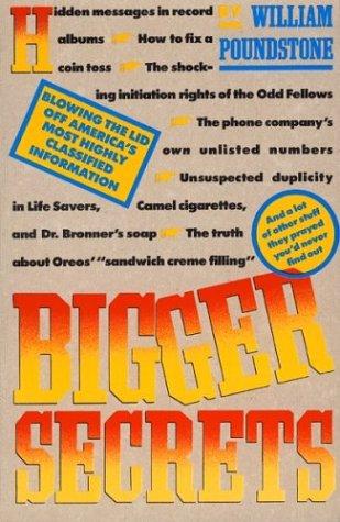 William Poundstone: Bigger Secrets (1989, Houghton Mifflin Company)