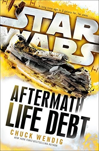 STAR WARS: AFTERMATH: LIFE DEBT (Paperback, 2017, Arrow)