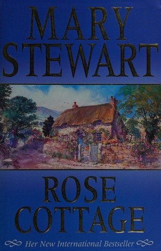 Mary Stewart: Rose Cottage (1997, Hodder & Stoughton)