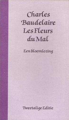 Charles Baudelaire: Les Fleurs du Mal (Paperback, Dutch language, 1986, Ambo, Athenaeum-Polak & Van Gennep)