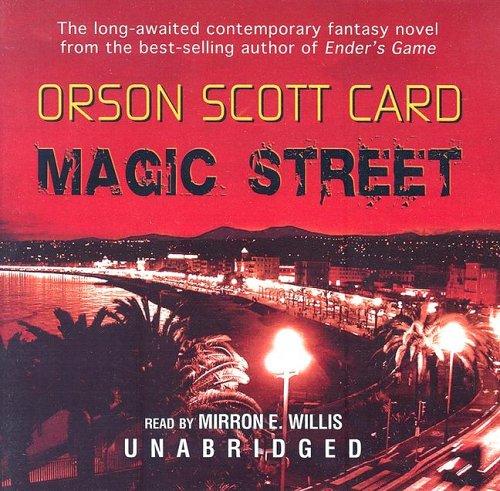 Orson Scott Card: Magic Street (AudiobookFormat, 2005, Blackstone Audiobooks)