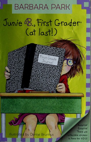 Barbara Park, Denise Brunkus: Junie B., First Grader (at last!) (EBook, 2009, Random House Children's Books)