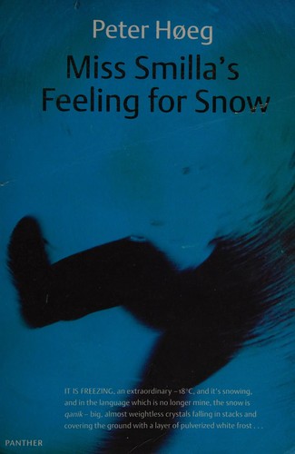 Peter Høeg: Miss Smilla's feeling for snow (1993, Harvill, an Imprint of HarperCollins Publishers)