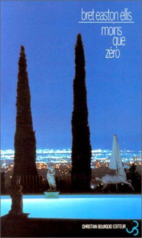 Moins que zéro (Paperback, French language, 1999, Christian Bourgois)
