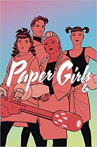 Paper Girls, Vol. 6 (Paperback, 2019, Image Comics)