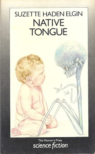 Native tongue (Paperback, 1985, The Women's Press)