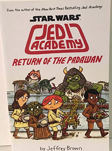 Jeffrey Brown: Star Wars Jedi Academy - Return of the Padawan (Paperback, 2014, Scholastic)