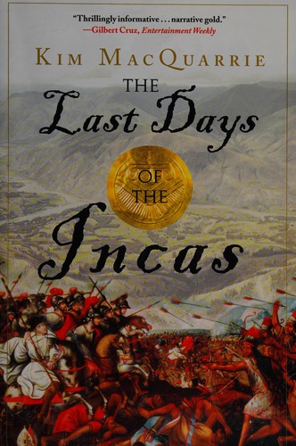 Kim MacQuarrie: The Last Days of the Incas (Paperback, 2008, Simon & Schuster)