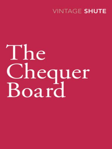 Nevil Shute: The Chequer Board (EBook, 2010, Random House Publishing Group)