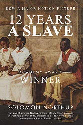 Solomon Northup: 12 Years a Slave (Paperback, 2014, Thompson Carlton)