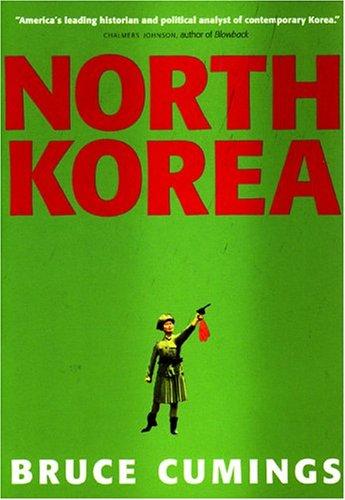 Bruce Cumings: North Korea (Paperback, 2004, New Press)