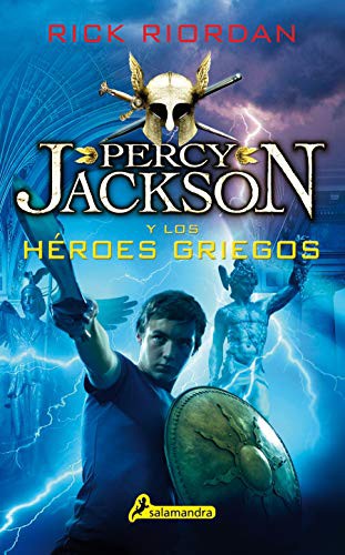 Rick Riordan: Percy Jackson y los héroes griegos / Percy Jackson's Greek Heroes (Paperback, 2018, Salamandra Infantil y Juvenil)