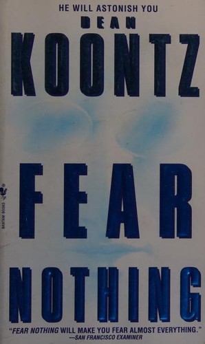 Dean Koontz: Fear Nothing (1998, Bantam Books)