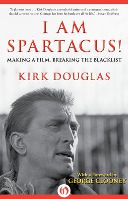 Kirk Douglas: I Am Spartacus (2012, Open Road E-Riginal)