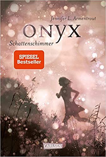 Jennifer L. Armentrout: Onyx (German language, 2014, Carlsen)