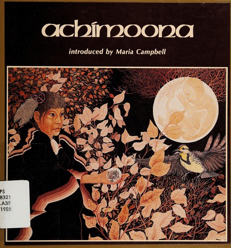 Maria Campbell: Achimoona (1985, Fifth House)