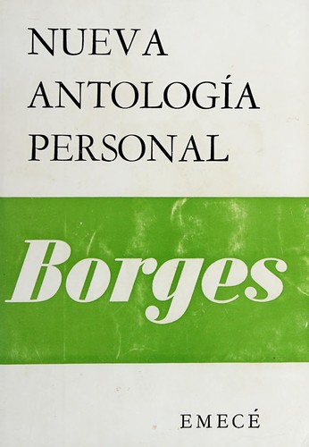 Nueva antología personal (Spanish language, 1968, Emecé Editores)