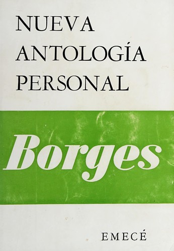 Jorge Luis Borges: Nueva antología personal (Spanish language, 1968, Emecé Editores)