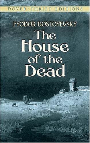 The house of the dead (2004, Dover Publications)