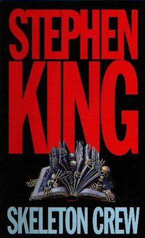 Stephen King, Stephen King: Skeleton Crew (Paperback, 1993, Time Warner Books Uk)