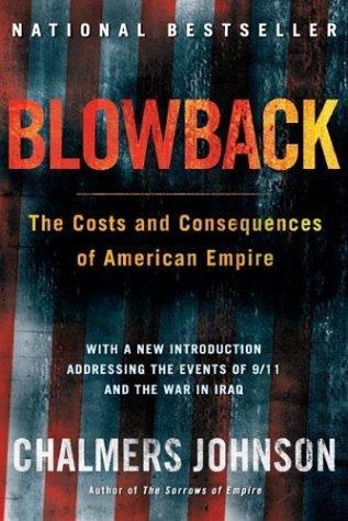 Chalmers A. Johnson: Blowback (2004, Henry Holt)